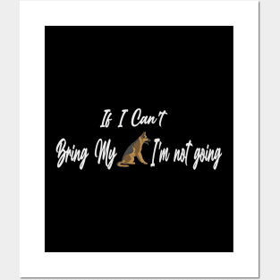 If I Can't Bring My Dog I'm Not Going Design Tee, Dogs Lovers, Bower Lovers, Funny Dog Tee, Dog Owner, Christmas Gift for Dog Owner, Dog Owner Posters and Art